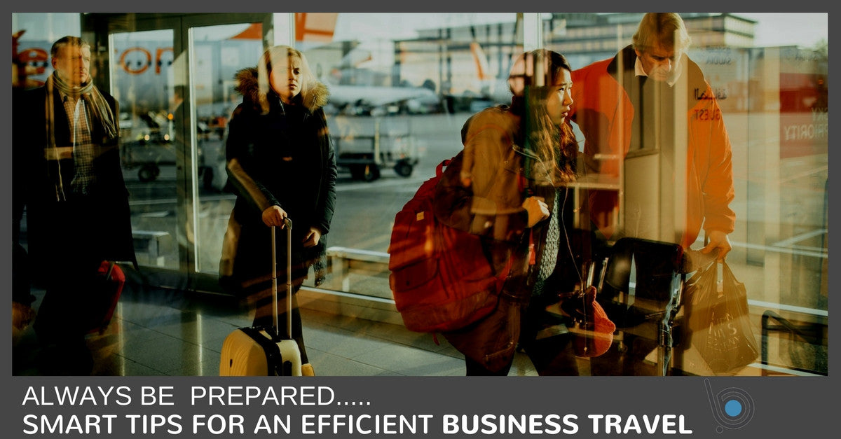 Smart Tips For An Efficient Business Travel